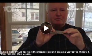 Amish-made ProVia doors are the strongest around, explains Graboyes Windor & Door manager Stan Maurer